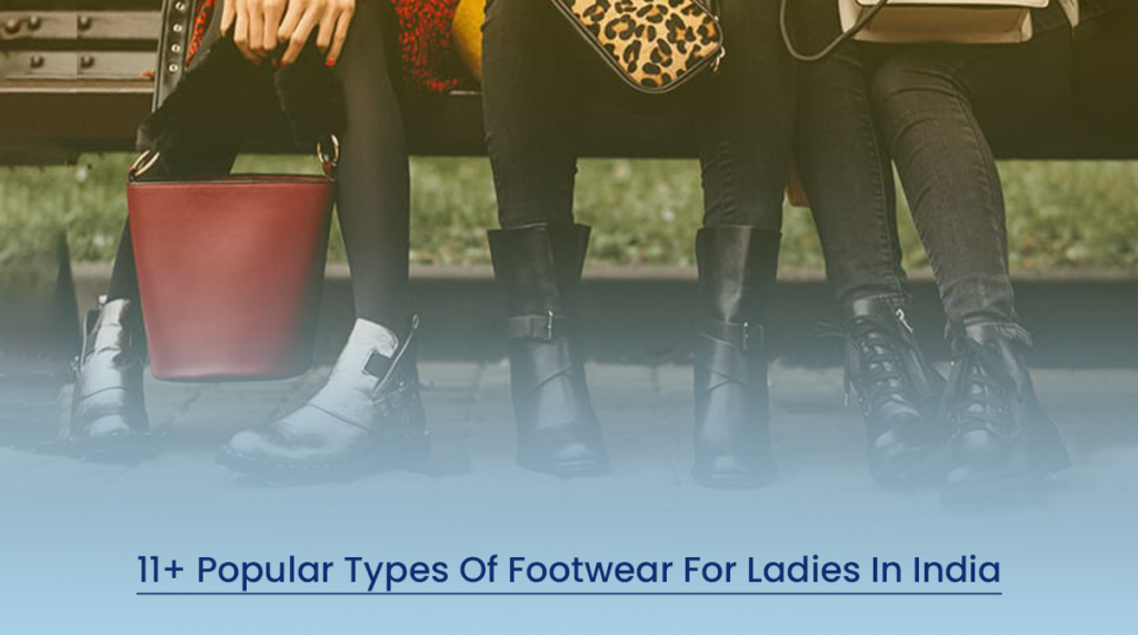 11-popular-types-of-footwear-for-ladies-in-india