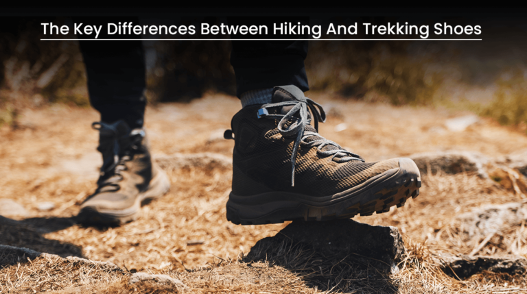 The Key Differences Between Hiking And Trekking Shoes